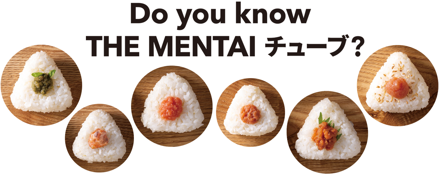 Do you know THE MENTAI チューブ？