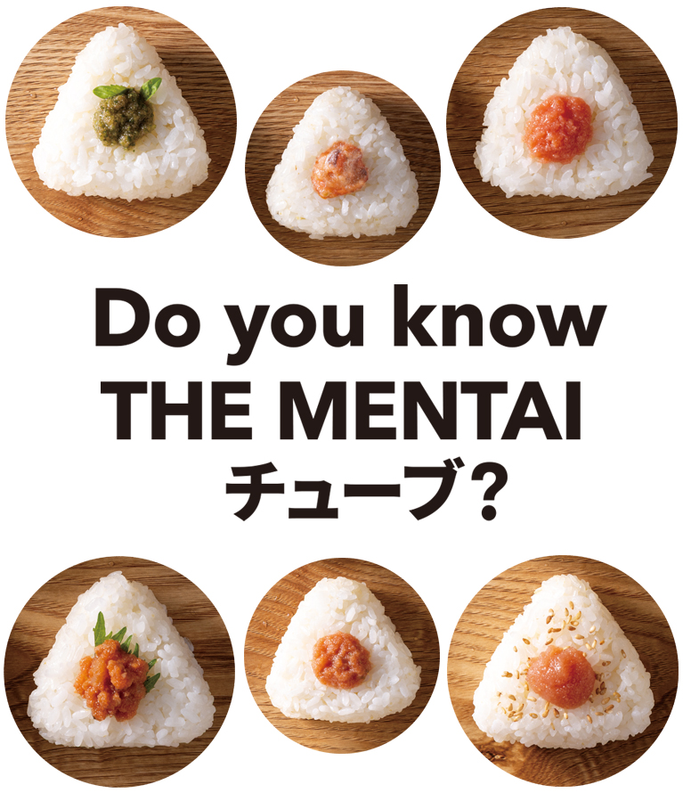 Do you know THE MENTAI チューブ？